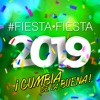 Fiesta, Fiesta 2019 ¡Cumbia De La Buena!