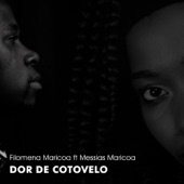 Dor de Cotovelo (feat. Messias Maricoa) artwork