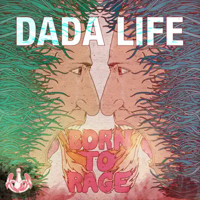 Born To Rage - Single - Dada Life