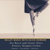 Ballet Music: For Barre & Center Floor artwork