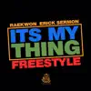 It's My Thing Frestyle - Single album lyrics, reviews, download