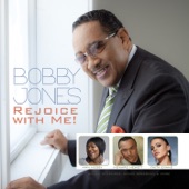 Bobby Jones - Rejoice With Me!