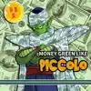Money Green Like Piccolo (feat. Louverture, Agenius, Natsu Fuji, Ish1da, JustWarrenPeace, NyteXing, la Dub Z & Seis the 6th Element) [Dub] - EP album lyrics, reviews, download