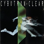 Cybotron - Clear