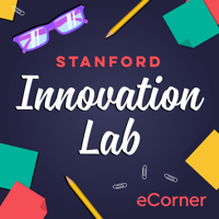 Stanford Innovation Lab with Tina Seelig podcast
