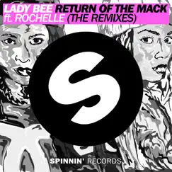 Return of the Mack (feat. Rochelle) [The Remixes] - Single by Lady Bee album reviews, ratings, credits
