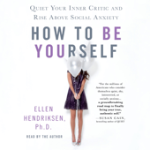 How to Be Yourself - Ellen Hendriksen Cover Art