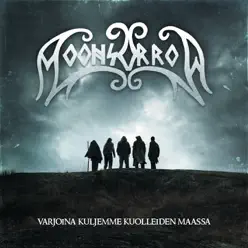 Varjoina Kuljemme Kuolleiden Maassa - Moonsorrow