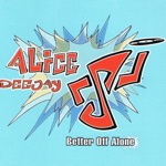 Better off Alone by Alice DJ