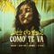 Como Te Va (feat. Huracán, Chekamilo & AlterEgo) - Dolar Brou lyrics