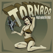 Tornado - Mad Martin Trío