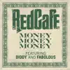 Money Money Money (feat. Diddy & Fabolous) - Single album lyrics, reviews, download