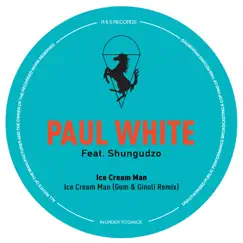Ice Cream Man - Single by Paul White album reviews, ratings, credits