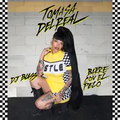 Barre Con el Pelo (feat. DJ Blass) - Single - Tomasa del Real