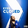 Eyes Closed - Single