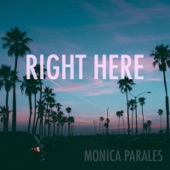 Monica Parales - Right Here