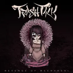 Revenge of Meenakshi - Single - Trash Talk Revenge of Meenakshi - Single - Trash Talk