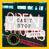 Can't Stop - Single