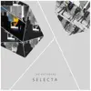 Selecta - Single album lyrics, reviews, download