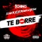 Te Borre - IAmChino, Veronica Vega & Lenier lyrics