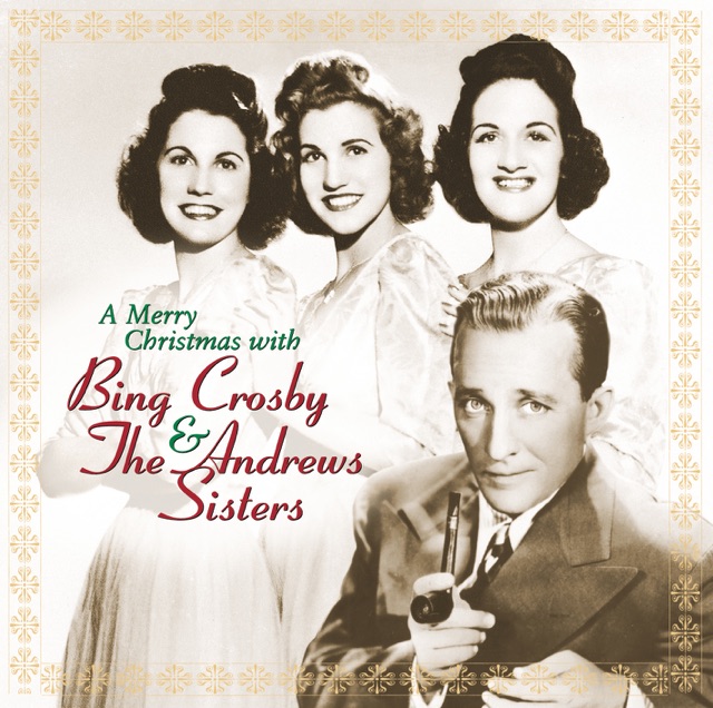 Bing Crosby & The Andrews Sisters A Merry Christmas With Bing Crosby & The Andrews Sisters (Remastered) Album Cover