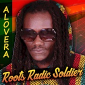 Alovera - Roots Radic Soldier
