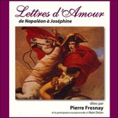 Lettres d'amour de Napoléon à Joséphine - Napoléon Bonaparte