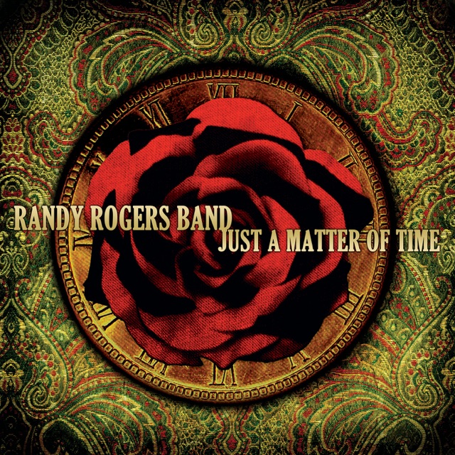 Randy Rogers Band Just a Matter of Time Album Cover
