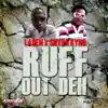 Stream & download Ruff out Deh - Single