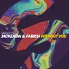 Without You (Extended Mix) - Single album lyrics, reviews, download