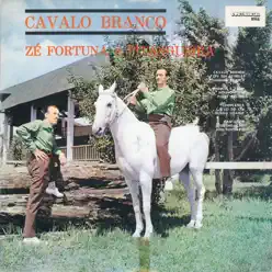 Cavalo Branco - Zé Fortuna & Pitangueira