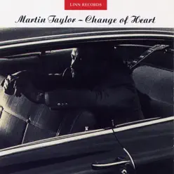 Change of Heart - Martin Taylor Change of Heart - Martin Taylor