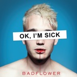 Badflower - Heroin