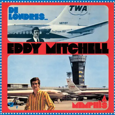 De Londres à Memphis - Eddy Mitchell