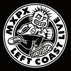 Left Coast Live - Mxpx