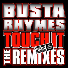 Touch It Remixes - Single