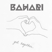 Bahari - Get Together