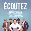 Maafkanlah (Tak Sempurna) - Single