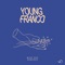 Miss You - Young Franco lyrics