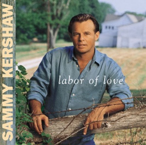 Sammy Kershaw - Labor of Love - Line Dance Music