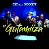 B2c - Gutamiiza (feat. Goodlyf)