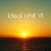 Ideal Chill VI