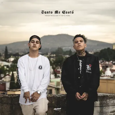 Tanto Me Costó (feat. Neto Peña) - Single - Teeam Revolver