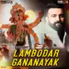 Lambodar Gananayak - Single album lyrics, reviews, download