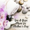 Spa & Yoga Music for Mother’s Day: Deep Relaxation with Massage Session, Soothing Sounds of New Age, Best Selection of 2018, Relax After Long Day