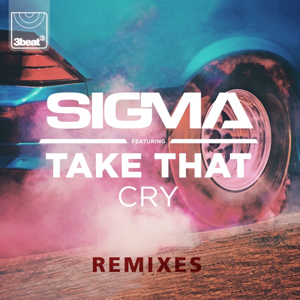 Sigma - Cry (feat. Take That)