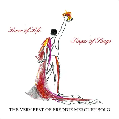 Lover of Life, Singer of Songs: The Very Best of Freddie Mercury Solo - Freddie Mercury