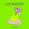 Los Ageless (DJDS Version) - Single album lyrics, reviews, download