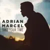 Stream & download Take Your Time - Single