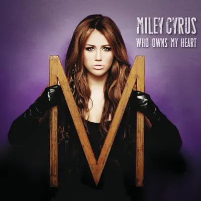 Who Owns My Heart - EP - Miley Cyrus